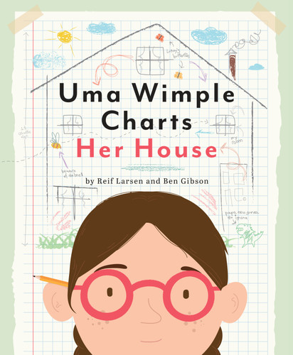 Uma Wimple Charts Her House - 9780593181188 by Reif Larsen, Ben Gibson, 9780593181188 Uma Wimple Charts Her House - 9780593181188 by Reif Larsen, Ben Gibson, 9780593181188