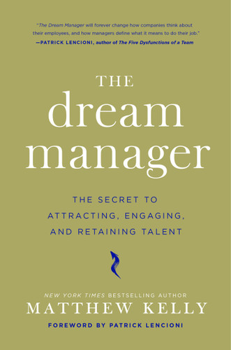 The Dream Manager by Matthew Kelly, 9781401303709