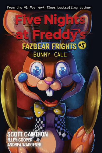 Bunny Call: An AFK Book (Five Nights at Freddy's: Fazbear Frights #5) by Scott Cawthon, 9781338576047