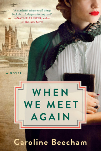 When We Meet Again by Caroline Beecham, 9780593331156
