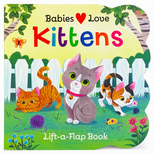 Babies Love Kittens by Cottage Door Press, Jessica Gibson, Rose Nestling, 9781680527827