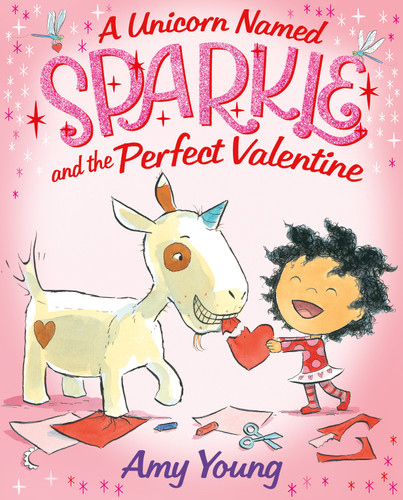 A Unicorn Named Sparkle and the Perfect Valentine by Amy Young, Amy Young, 9780374314224