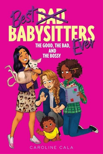 The Good, the Bad, and the Bossy - 9780358547662 by Caroline Cala, 9780358547662