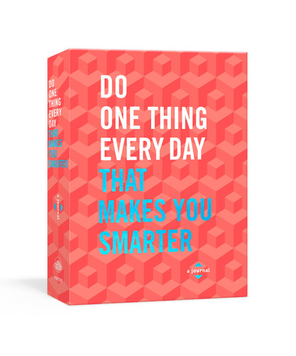 Do One Thing Every Day That Makes You Smarter (A Journal) by Robie Rogge, Dian G. Smith, 9781984823274
