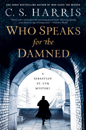 Who Speaks for the Damned - 9780399585708 by C. S. Harris, 9780399585708 Who Speaks for the Damned - 9780399585708 by C. S. Harris, 9780399585708