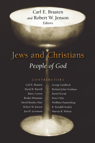 Jews and Christians (People of God) by Carl E. Braaten, Robert W. Jenson, 9780802805072