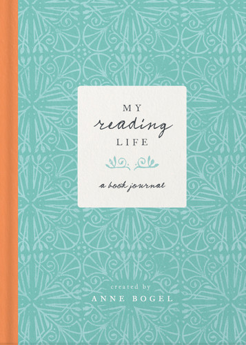 My Reading Life (A Book Journal) by Anne Bogel, 9780736983020