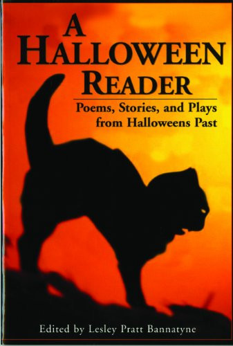 Halloween Reader, A (Poems, Stories, and Plays from Halloween Past) by Lesley Bannatyne, 9781589801769