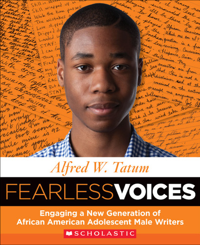 Fearless Voices (Engaging a New Generation of African American Adolescent Male Writers) by Alfred Tatum, 9780545439299