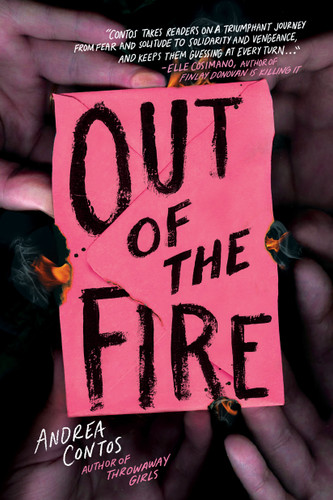 Out of the Fire by Andrea Contos, 9781338726169