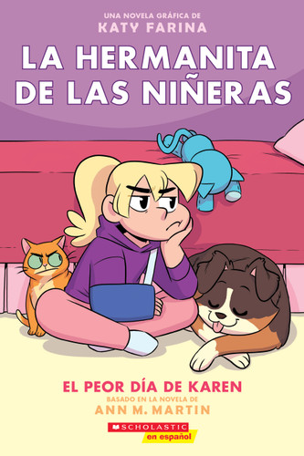 La hermanita de las niñeras #3: El peor día de Karen (Karen's Worst Day) (Spanish Edition) by Ann M. Martin, Katy Farina, 9781338767537