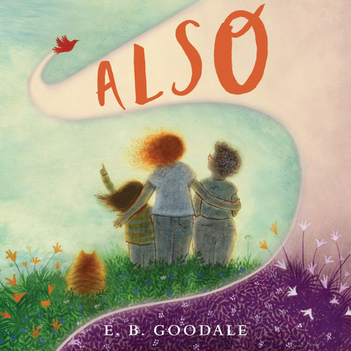 Also by E. B. Goodale, E. B. Goodale, 9780358153948