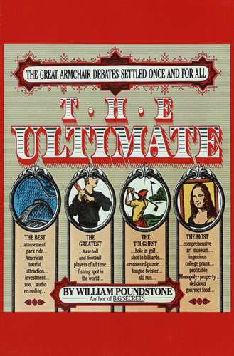 The Ultimate (The Great Armchair Debates Settled Once and for All) by William Poundstone, 9780385242707