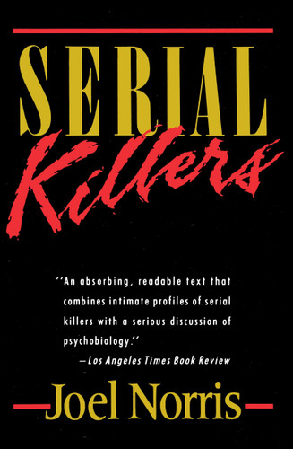 Serial Killers by Joel Norris, 9780385263283 Serial Killers by Joel Norris, 9780385263283