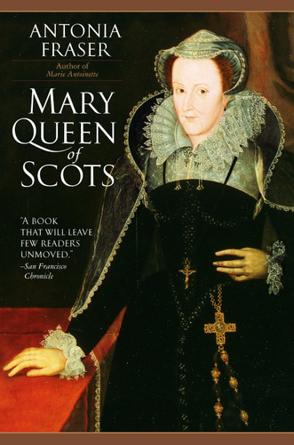 Mary Queen of Scots by Antonia Fraser, 9780385311298