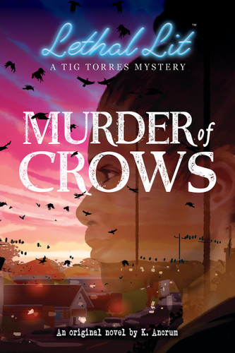 Murder of Crows (Lethal Lit, Novel #1) by K. Ancrum, 9781338742923