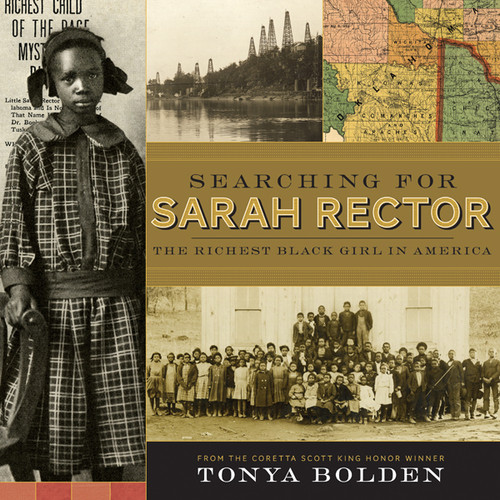 Searching for Sarah Rector (The Richest Black Girl in America) by Tonya Bolden, 9781419708466