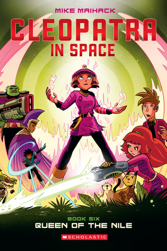 Queen of the Nile: A Graphic Novel (Cleopatra in Space #6) by Mike Maihack, Mike Maihack, 9781338204155