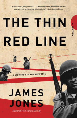 The Thin Red Line (A Novel) by James Jones, Francine Prose, 9780385324083 The Thin Red Line (A Novel) by James Jones, Francine Prose, 9780385324083