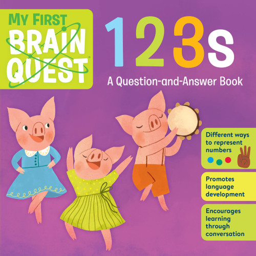 My First Brain Quest 123s (A Question-and-Answer Book) by Workman Publishing, 9781523503810
