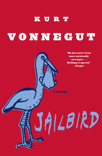 Jailbird (A Novel) by Kurt Vonnegut, 9780385333900