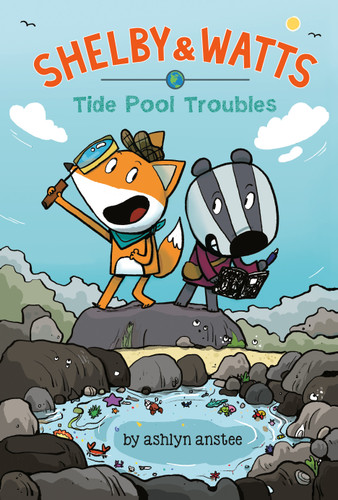 Tide Pool Troubles by Ashlyn Anstee, 9780593205310