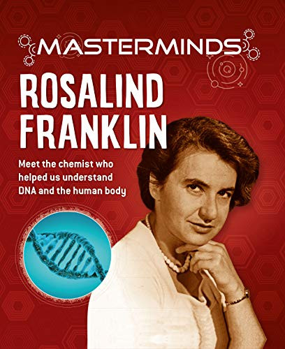 Masterminds: Rosalind Franklin by Izzi Howell, 9781438089355