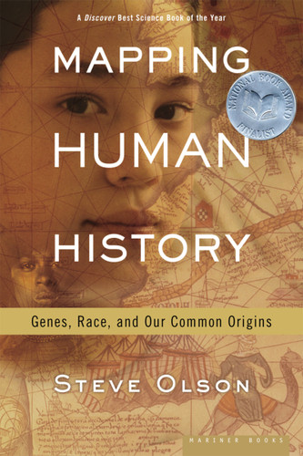 Mapping Human History (Genes, Race, and Our Common Origins) by Steve Olson, 9780618352104