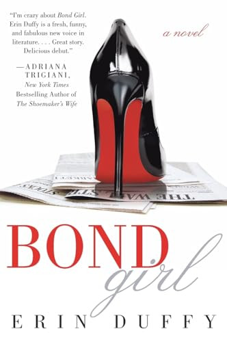 Bond Girl (A Novel) by Erin Duffy, 9780062065902