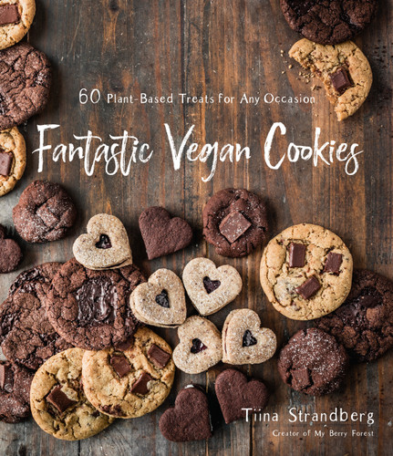 Fantastic Vegan Cookies (60 Plant-Based Treats for Any Occasion) by Tiina Strandberg, 9781645673521