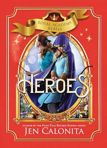 Heroes by Jen Calonita, 9781492651345