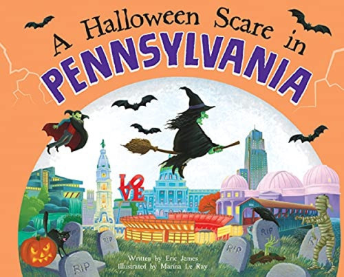 A Halloween Scare in Pennsylvania by Eric James, Marina Le Ray, 9781728233864