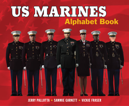 US Marines Alphabet Book by Jerry Pallotta, Sammie Garnett, Vickie Fraser, 9781570919572
