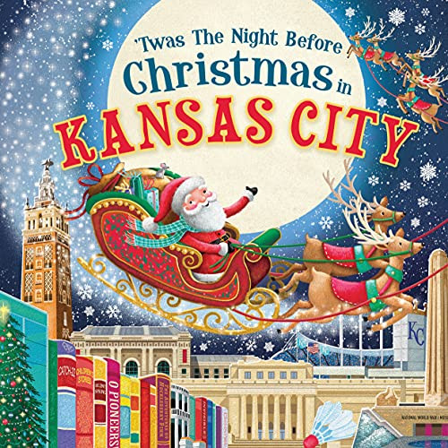 'Twas the Night Before Christmas in Kansas City by Jo Parry, 9781728237725