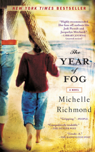 The Year of Fog (A Novel) by Michelle Richmond, 9780385340120