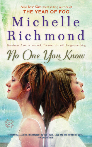 No One You Know (A Novel) by Michelle Richmond, 9780385340144