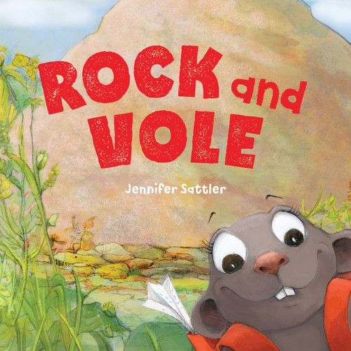 Rock and Vole by Jennifer Sattler, Jennifer Sattler, 9781534111035