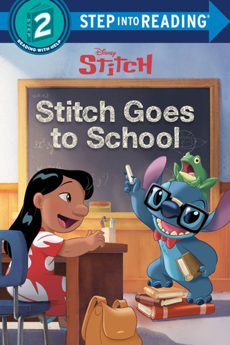 Stitch Goes to School (Disney Stitch) (Step into Reading) - 9780736442541 by John Edwards, Disney Storybook Art Team, 9780736442541