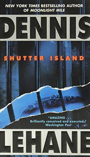 Shutter Island (A Novel) by Dennis Lehane, 9780062068415