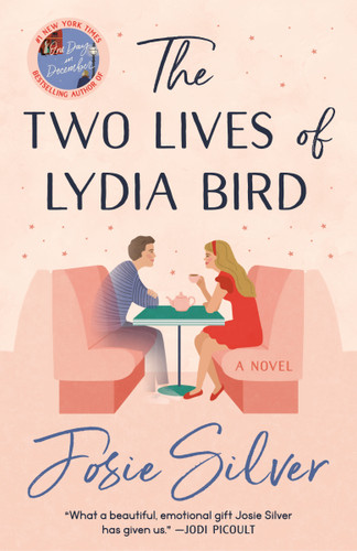 The Two Lives of Lydia Bird (A Novel) - 9780593135914 by Josie Silver, 9780593135914