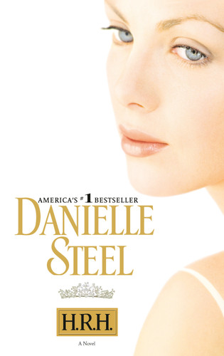 H.R.H. (A Novel) by Danielle Steel, 9780385342537