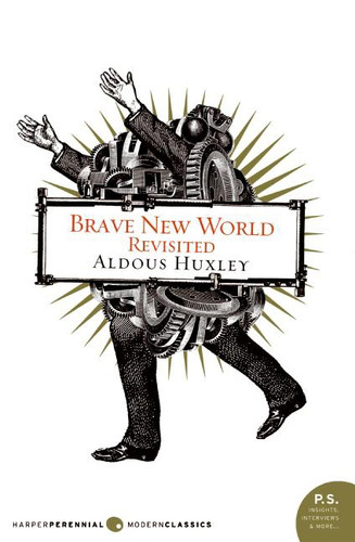 Brave New World Revisited by Aldous Huxley, 9780060898526 Brave New World Revisited by Aldous Huxley, 9780060898526