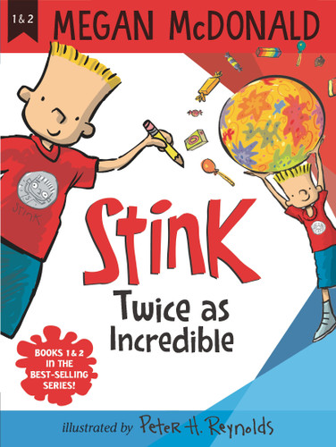 Stink: Twice as Incredible: 2 Books in 1 - 9781536222890 by Megan McDonald, Peter H. Reynolds, 9781536222890