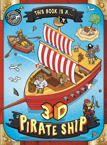 This Book is a . . . 3D Pirate Ship (Build Your Own 3D Model) by IglooBooks, Alexandre Affonso, 9781838528348