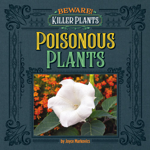 Poisonous Plants - 9781534187696 by Joyce Markovics, 9781534187696