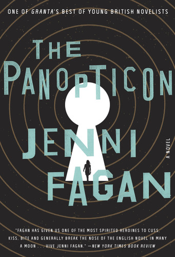 The Panopticon (A Novel) by Jenni Fagan, 9780385347952