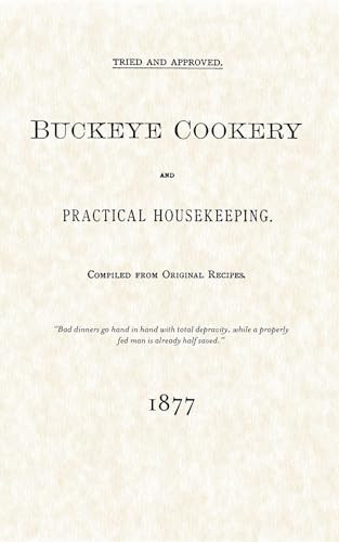 Buckeye Cookery & Practical Housekeeping by Buckeye Buckeye Publishing Company, 9781557095152