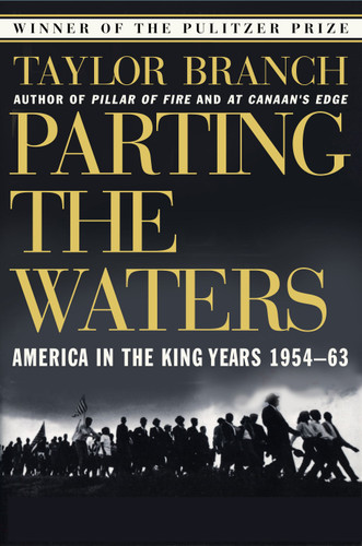 Parting the Waters (America in the King Years 1954-63) by Taylor Branch, 9780671687427