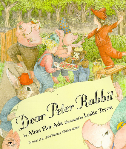 Dear Peter Rabbit - 9780689812897 by Alma Flor Ada, Leslie Tryon