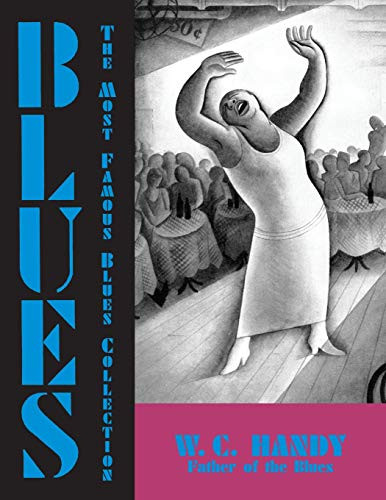 Blues: An Anthology (An Anthology) by W.C. Handy, 9781557095213 Blues: An Anthology (An Anthology) by W.C. Handy, 9781557095213